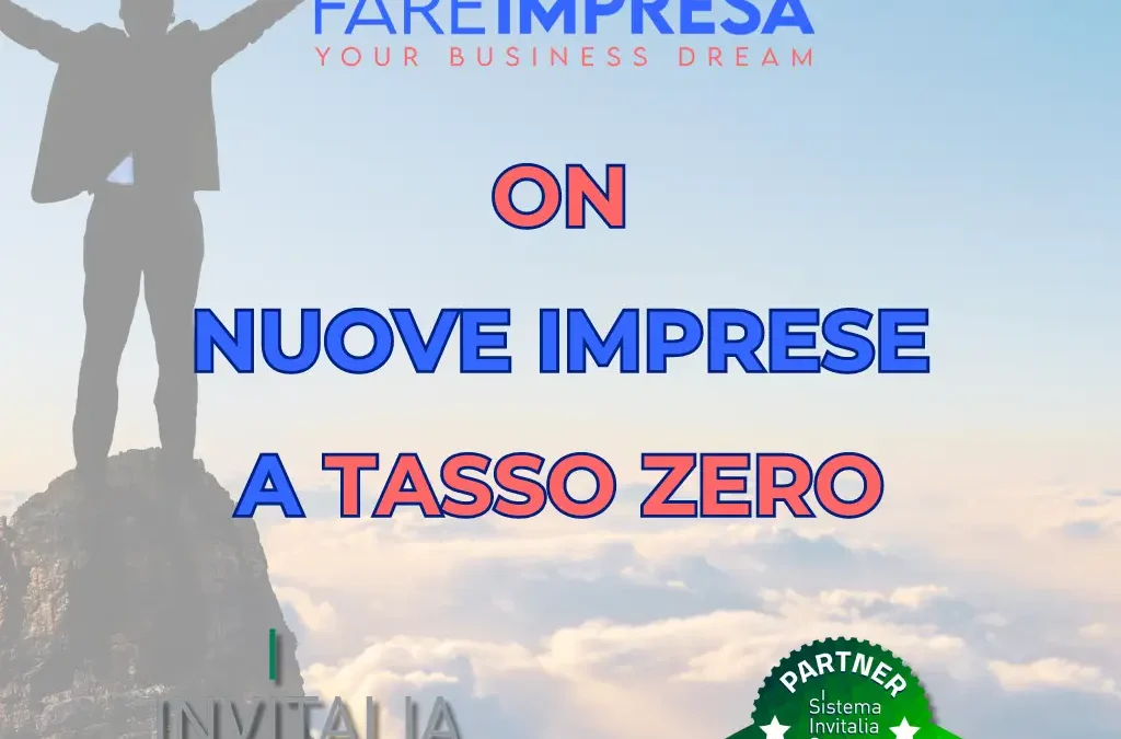 Invitalia Bando ON – Nuove Imprese a Tasso Zero